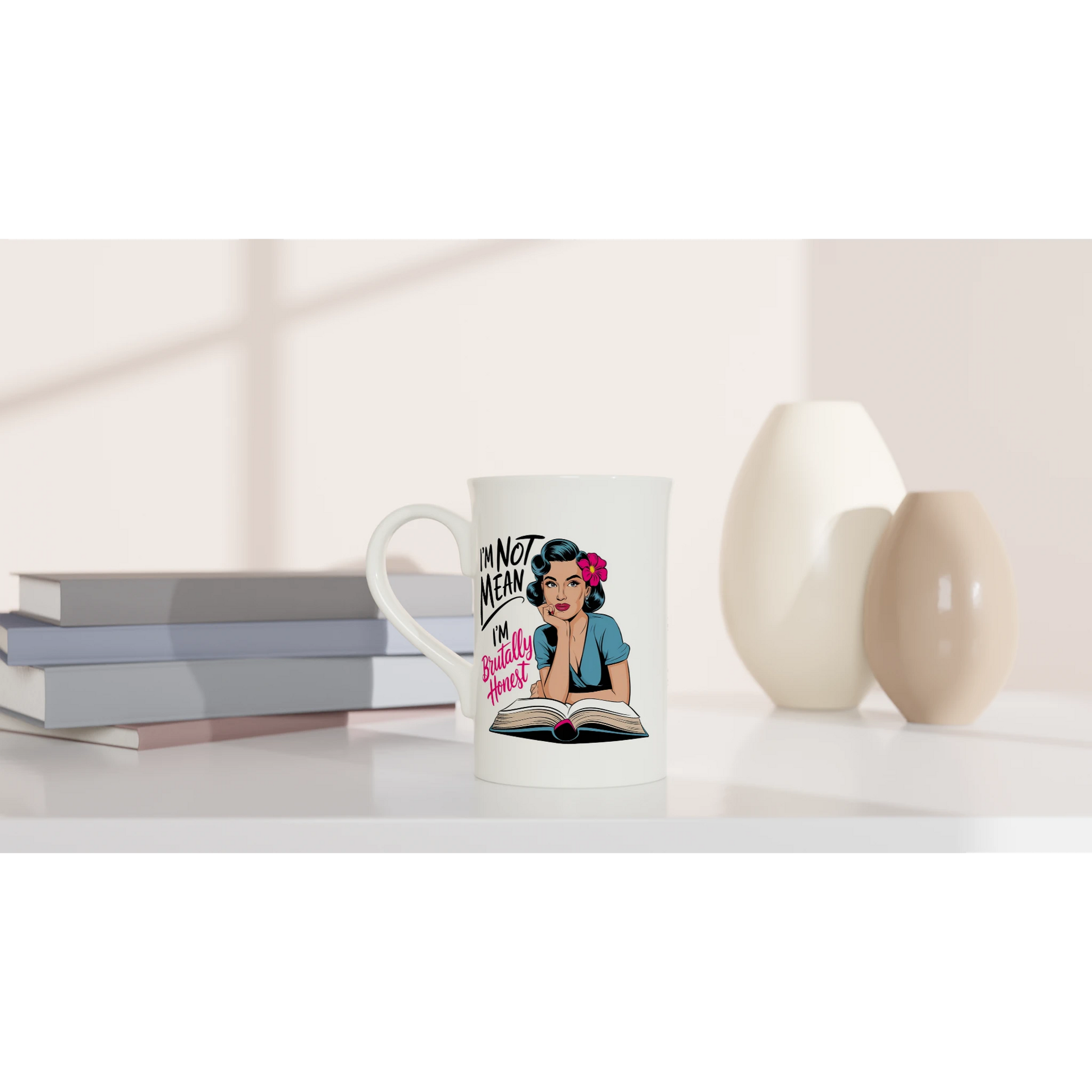 I'm Not Mean, I'm Brutally Honest - Personalised White 10oz Porcelain Slim Mug , Retro Woman Sarcastic Vintage Housewife , Porcelain Mug