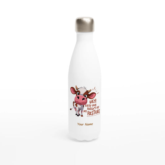 Hey, Keep Your Bull Off My Pasture - Personalised White 17oz Stainless Steel Water Bottle Default Title , Animal Sarcastic , Water Bottle