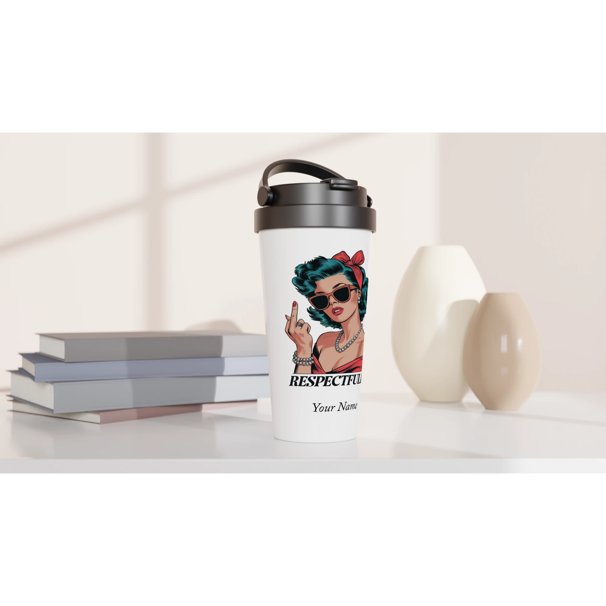 Respectfully, Retro Woman With Middle Finger - Personalised White 15oz Stainless Steel Travel Mug , Retro Woman Sarcastic Vintage Housewife , Travel Mug