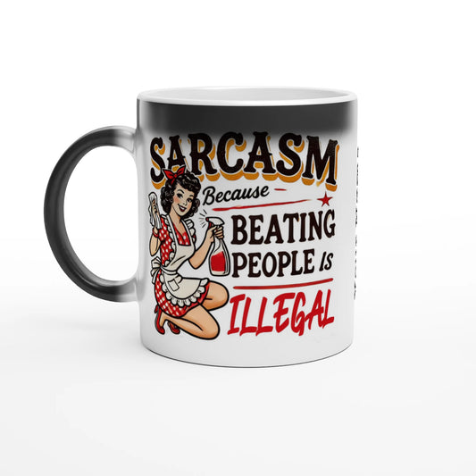 Sarcasm, Because Beating People Is Wrong - Personalised Magic 11oz Ceramic Mug Default Title , Retro Woman Sarcastic Vintage Housewife , Magic Mug