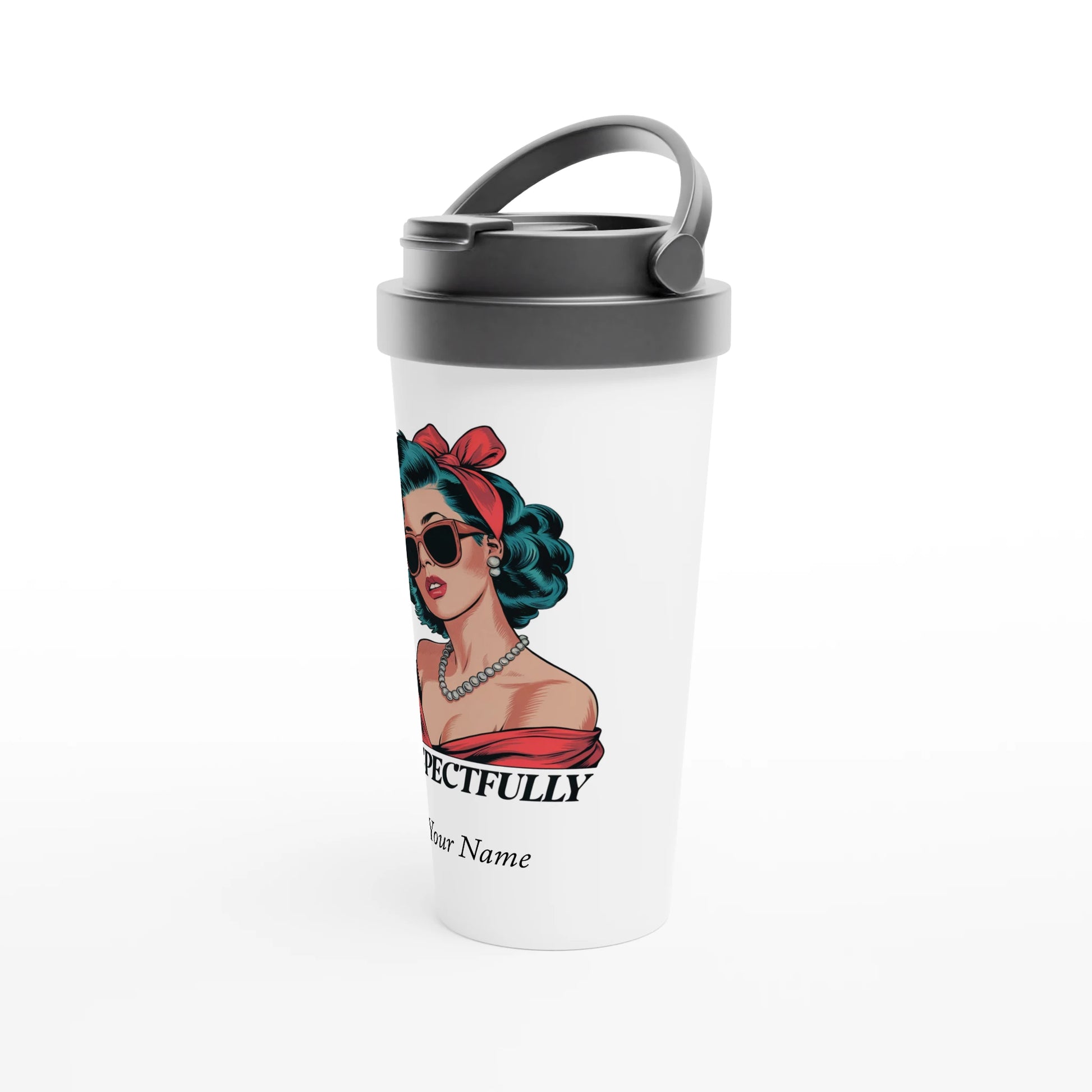 Respectfully, Retro Woman With Middle Finger - Personalised White 15oz Stainless Steel Travel Mug , Retro Woman Sarcastic Vintage Housewife , Travel Mug
