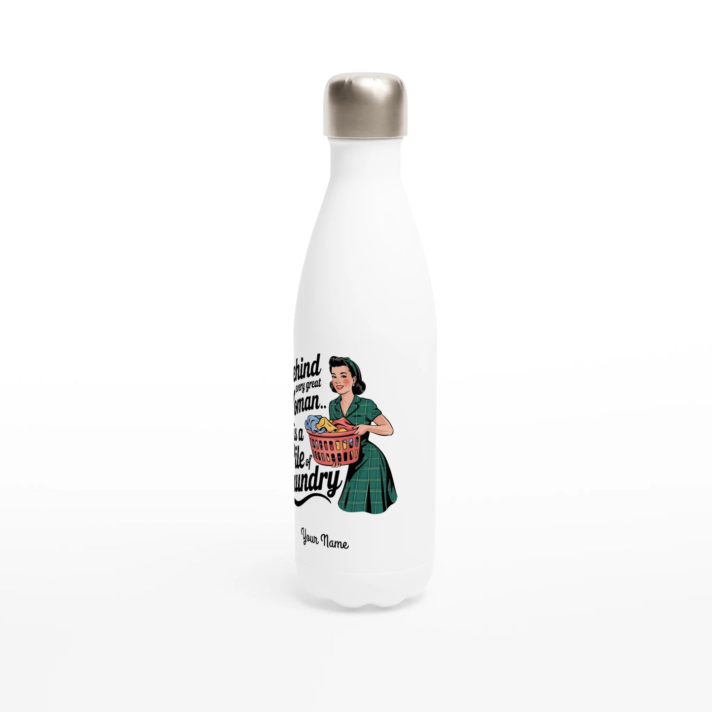 Behind Every Great Woman Is A Pile Of Laundry - Personalised White 17oz Stainless Steel Water Bottle , Retro Woman Sarcastic Vintage Housewife , Water Bottle