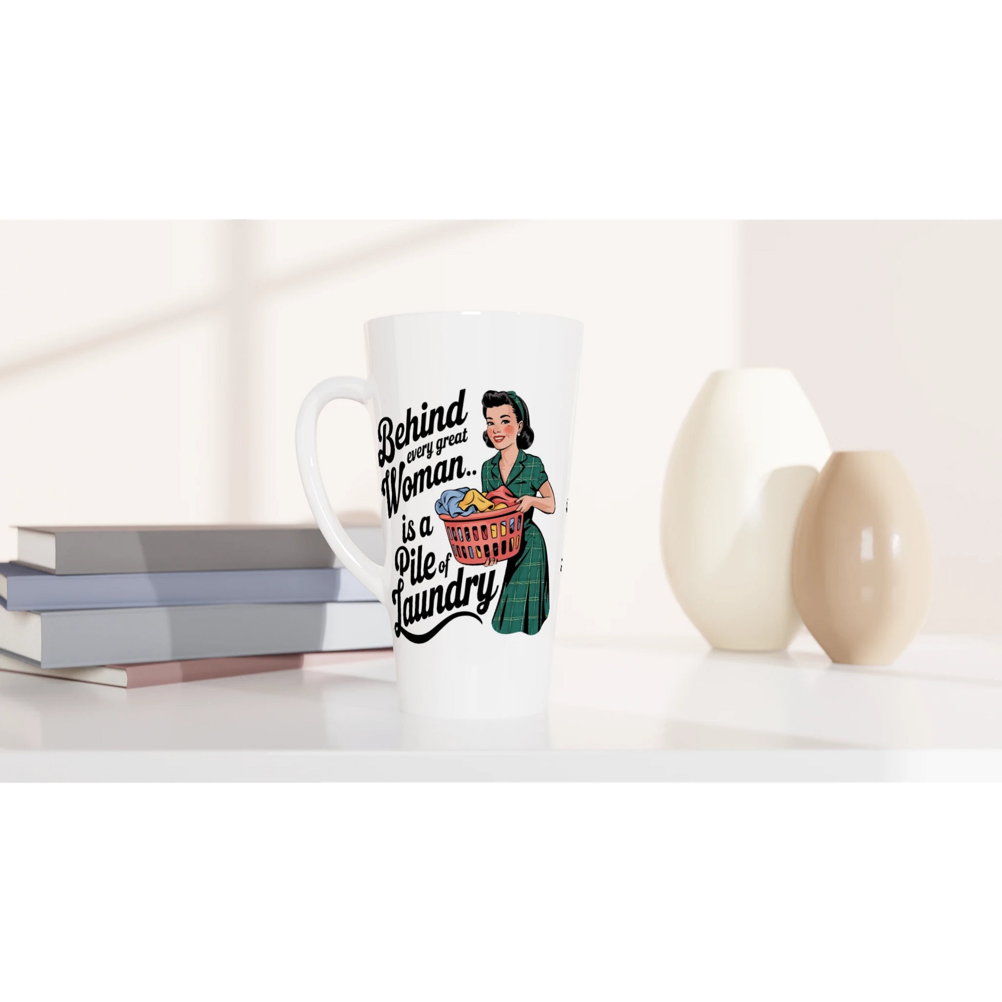 Behind Every Great Woman Is A Pile Of Laundry - Personalised White Latte 17oz Ceramic Mug , Retro Woman Sarcastic Vintage Housewife , Latte Mug
