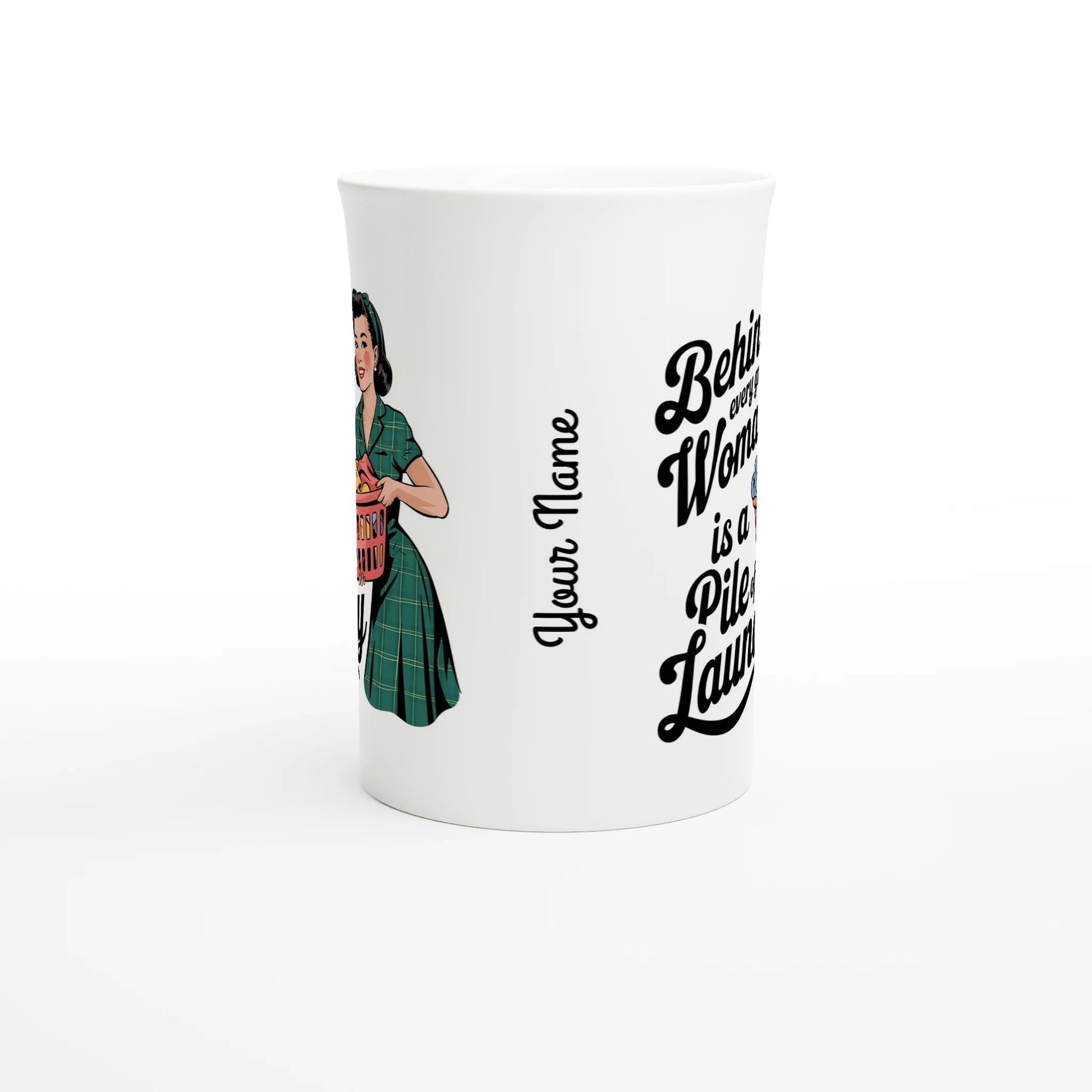 Behind Every Great Woman Is A Pile Of Laundry - Personalised White 10oz Porcelain Slim Mug , Retro Woman Sarcastic Vintage Housewife , Porcelain Mug