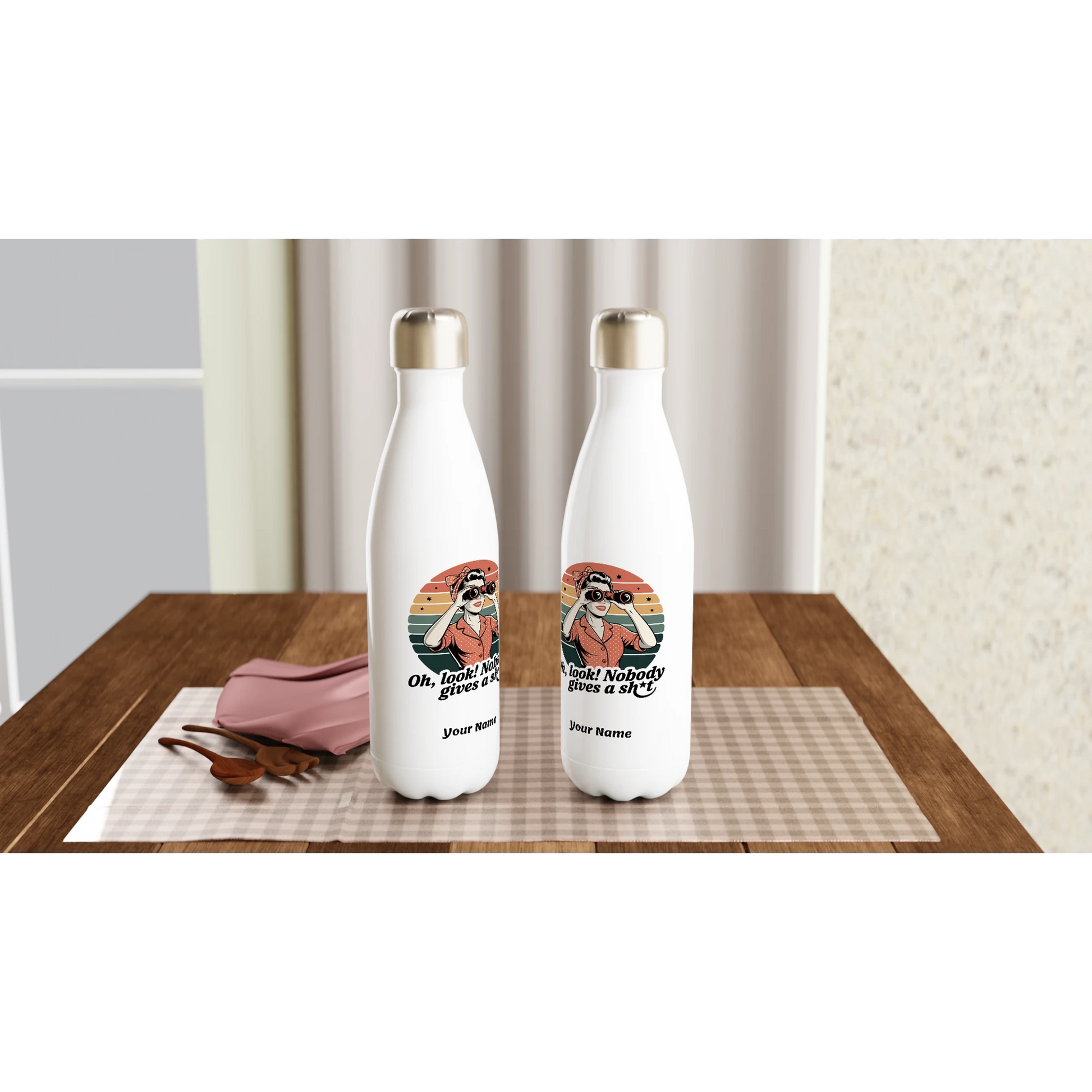 Oh Look, Nobody Gives A - Personalised White 17oz Stainless Steel Water Bottle , Retro Woman Sarcastic Vintage Housewife , Water Bottle
