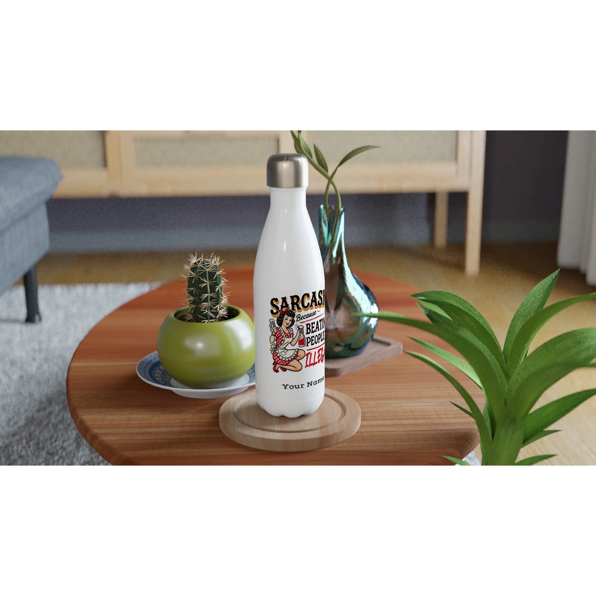 Sarcasm, Because Beating People Is Wrong - Personalised White 17oz Stainless Steel Water Bottle , Retro Woman Sarcastic Vintage Housewife , Water Bottle