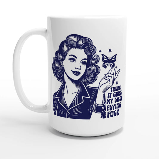 There Goes My Last Flying - Personalised White 15oz Ceramic Mug Default Title , Retro Woman Sarcastic Vintage Housewife , 15oz Mug