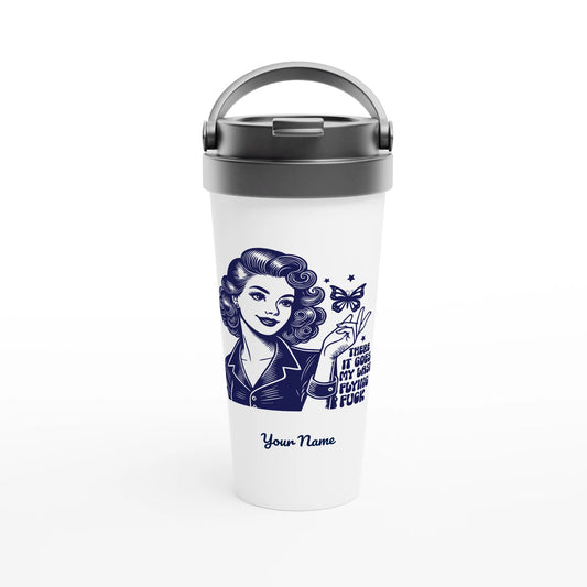 There Goes My Last Flying - Personalised White 15oz Stainless Steel Travel Mug Default Title , Retro Woman Sarcastic Vintage Housewife , Travel Mug