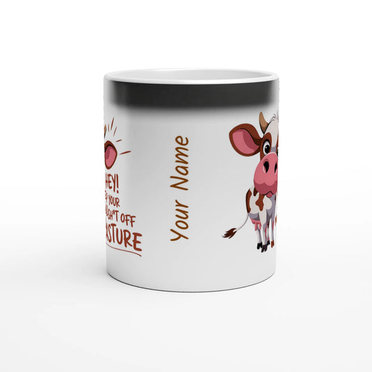 Hey, Keep Your Bull Off My Pasture - Personalised Magic 11oz Ceramic Mug , Animal Sarcastic , Magic Mug