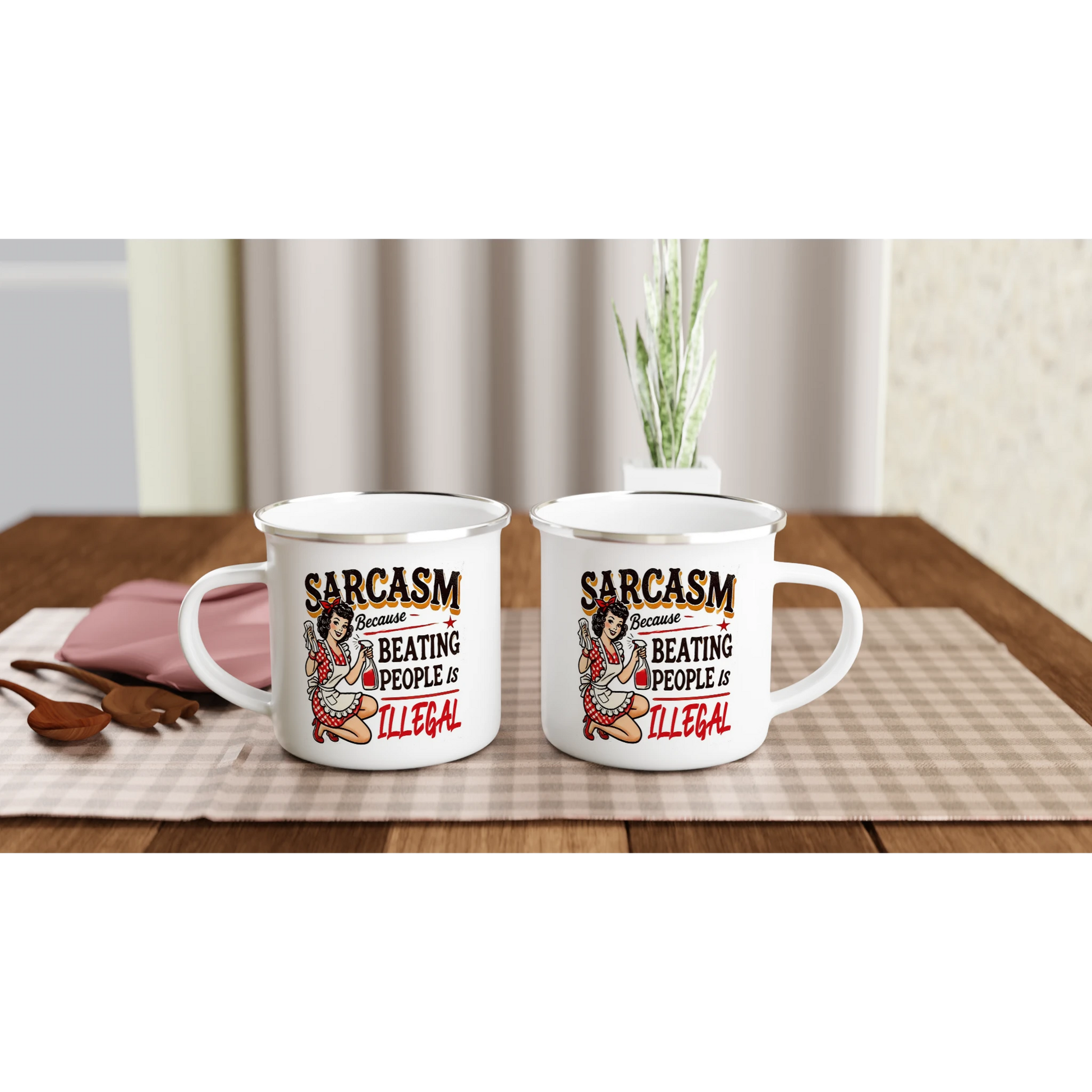Sarcasm, Because Beating People Is Wrong - Personalised White 12oz Enamel Mug , Retro Woman Sarcastic Vintage Housewife , Enamel Mug