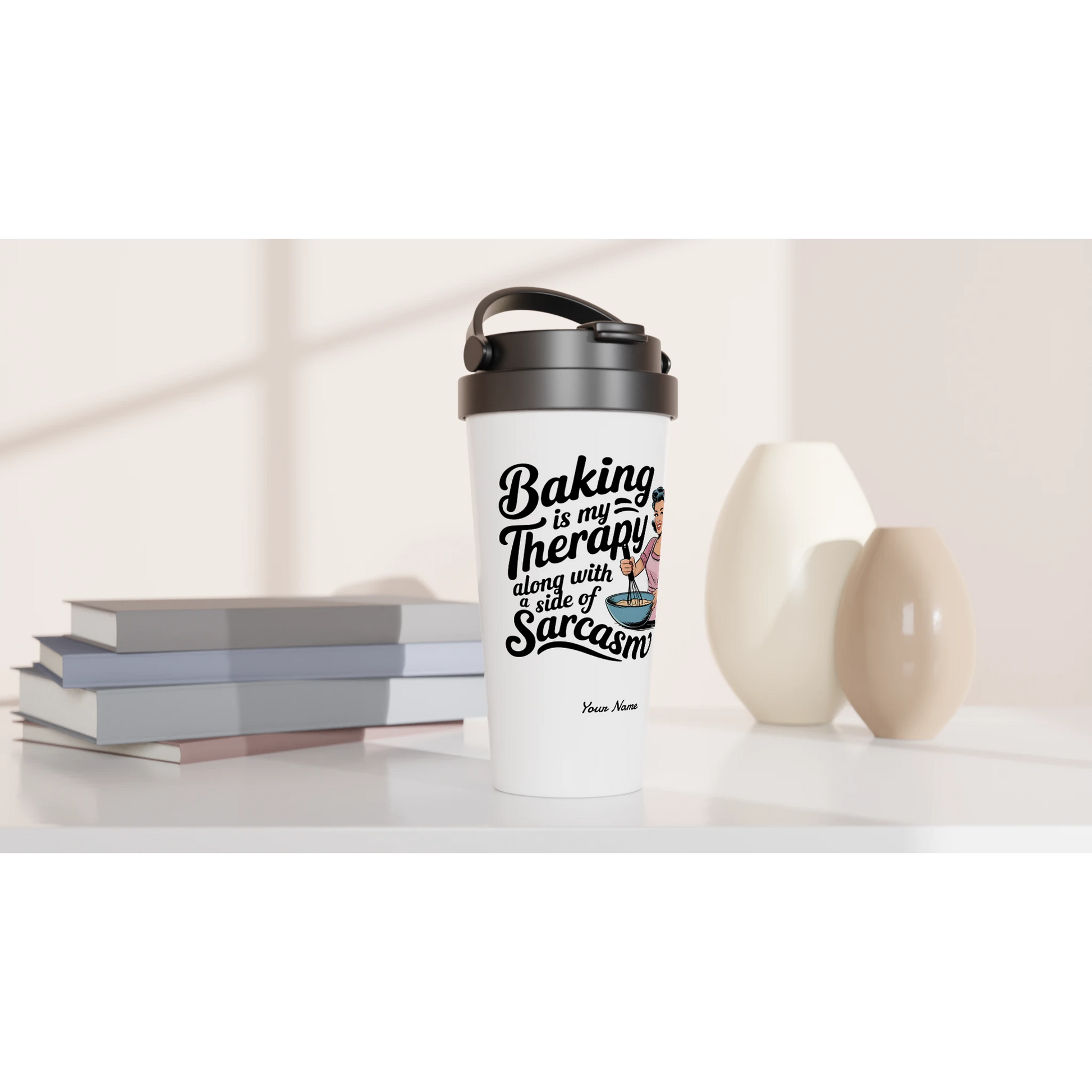 Baking Is My Therapy, Along With A Side Of Sarcasm - Personalised White 15oz Stainless Steel Travel Mug , Retro Woman Sarcastic Vintage Housewife , Travel Mug