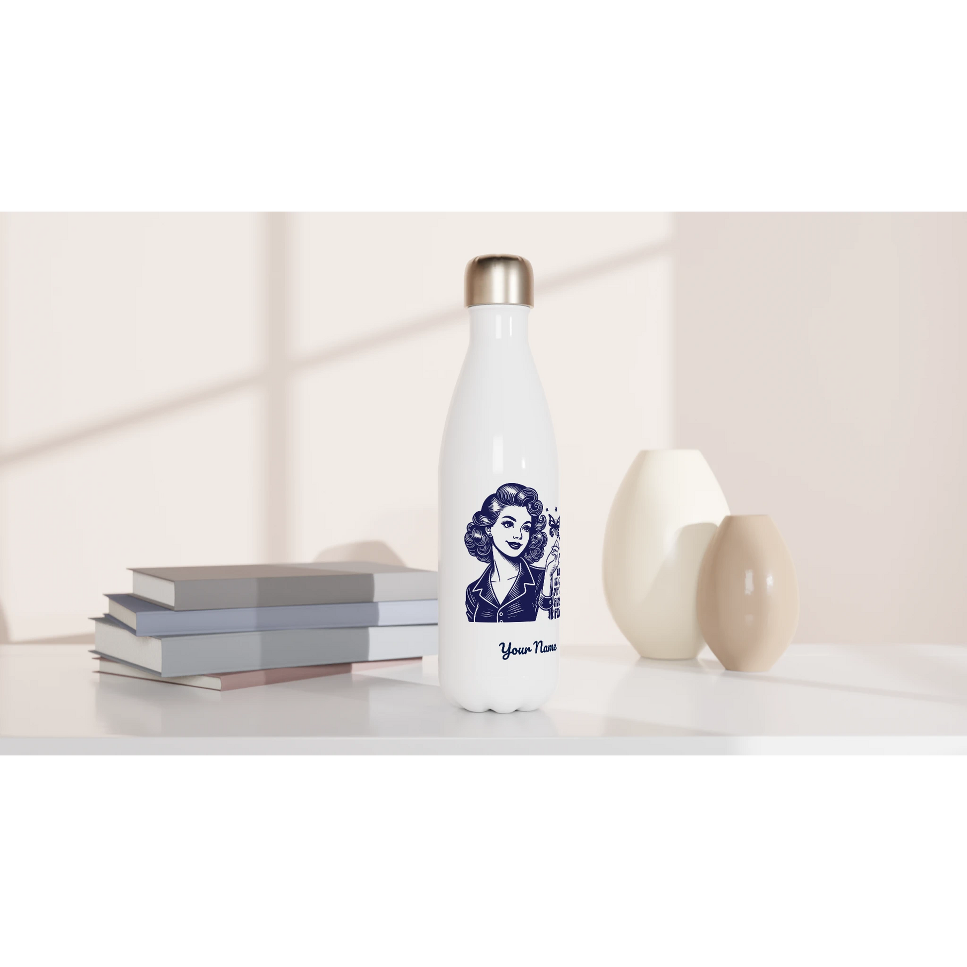 There Goes My Last Flying - Personalised White 17oz Stainless Steel Water Bottle , Retro Woman Sarcastic Vintage Housewife , Water Bottle